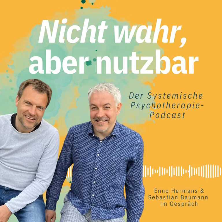 Nicht wahr, aber nutzbar – der Systemische Psychotherapie-Podcast